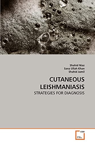 Stock image for CUTANEOUS LEISHMANIASIS: STRATEGIES FOR DIAGNOSIS for sale by Lucky's Textbooks