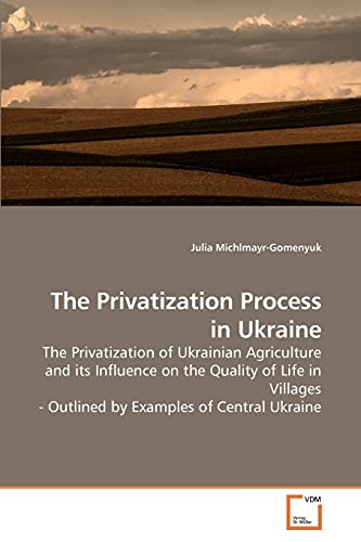 Stock image for The Privatization Process in Ukraine for sale by Ria Christie Collections