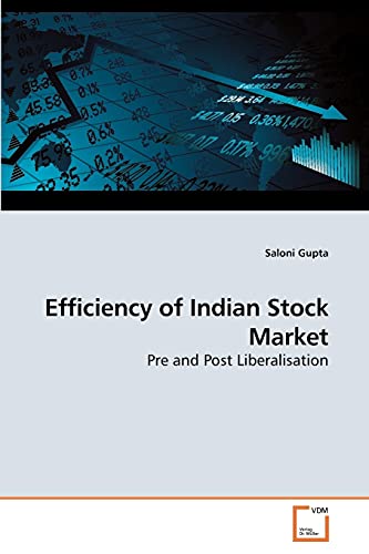 Stock image for Efficiency of Indian Stock Market: Pre and Post Liberalisation for sale by Lucky's Textbooks