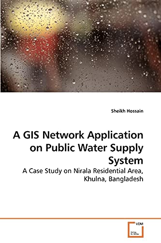 Stock image for A GIS Network Application on Public Water Supply System for sale by Chiron Media