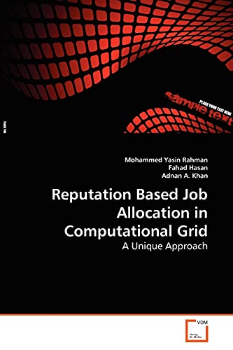 Beispielbild fr Reputation Based Job Allocation in Computational Grid: A Unique Approach zum Verkauf von Lucky's Textbooks