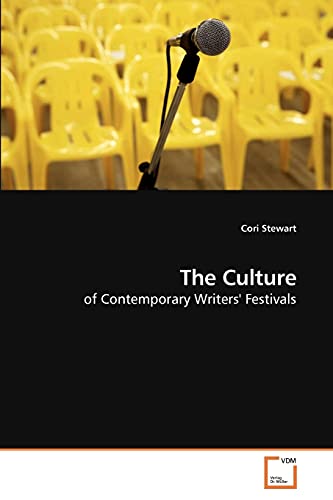 9783639259780: The Culture: of Contemporary Writers' Festivals