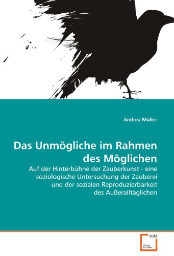 9783639262551: Mller, A: Unmgliche im Rahmen des Mglichen