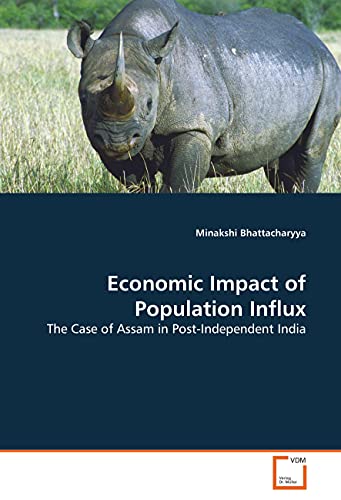 9783639267068: Economic Impact of Population Influx: The Case of Assam in Post-Independent India