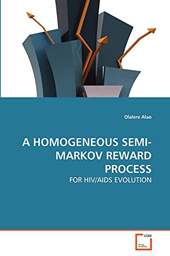 Stock image for A HOMOGENEOUS SEMI-MARKOV REWARD PROCESS for sale by Chiron Media