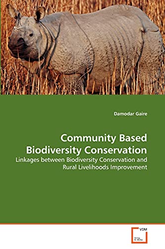 Beispielbild fr Community Based Biodiversity Conservation zum Verkauf von Ria Christie Collections