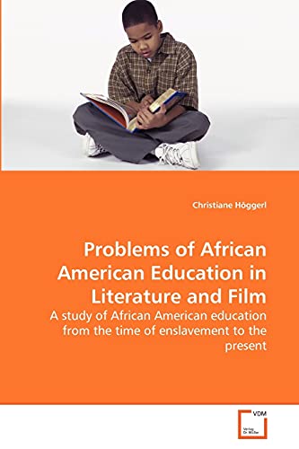 Stock image for Problems of African American Education in Literature and Film for sale by Chiron Media