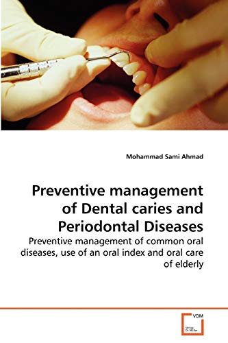 Preventive management of Dental caries and Periodontal Diseases (Paperback) - Mohammad Sami Ahmad