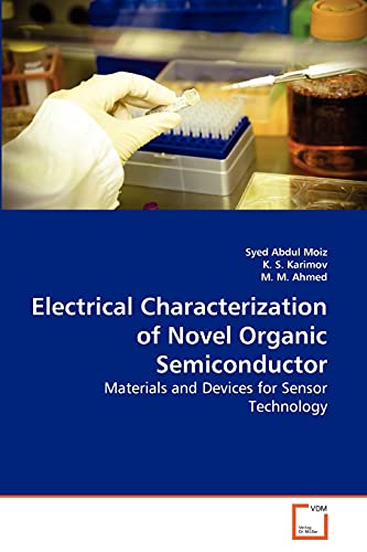 9783639271577: Electrical Characterization of Novel Organic Semiconductor: Materials and Devices for Sensor Technology
