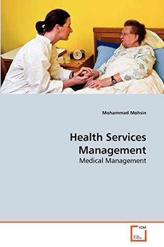 Imagen de archivo de Health Services Management: Medical Management a la venta por Lucky's Textbooks