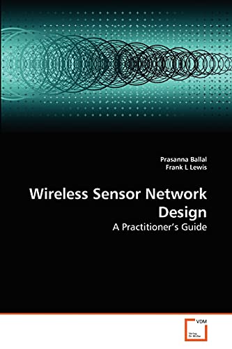 Wireless Sensor Network Design - Ballal, Prasanna / L Lewis, Frank