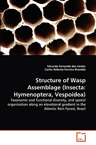 Imagen de archivo de Structure of Wasp Assemblage (Insecta: Hymenoptera, Vespoidea) a la venta por Chiron Media