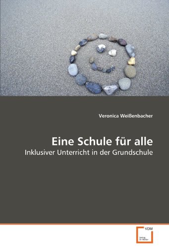 Imagen de archivo de Eine Schule Fr Alle: Inklusiver Unterricht In Der Grundschule a la venta por Revaluation Books