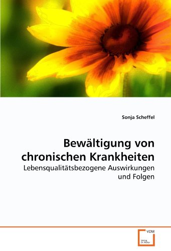 Imagen de archivo de Bewltigung Von Chronischen Krankheiten: Lebensqualittsbezogene Auswirkungen Und Folgen a la venta por Revaluation Books