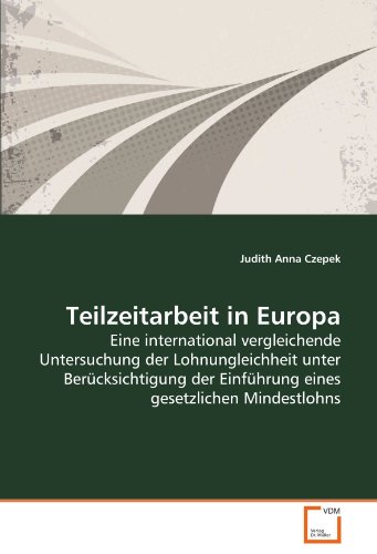 Teilzeitarbeit in Europa - Judith Anna Czepek