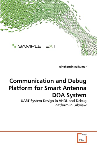 Stock image for Communication and Debug Platform for Smart Antenna DOA System for sale by Chiron Media