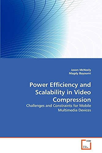 Stock image for Power Efficiency and Scalability in Video Compression for sale by Chiron Media