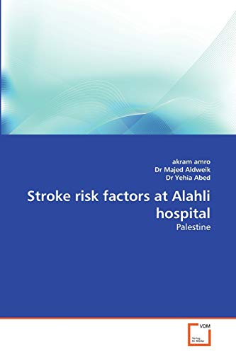 Stock image for Stroke Risk Factors at Alahli Hospital for sale by Chiron Media