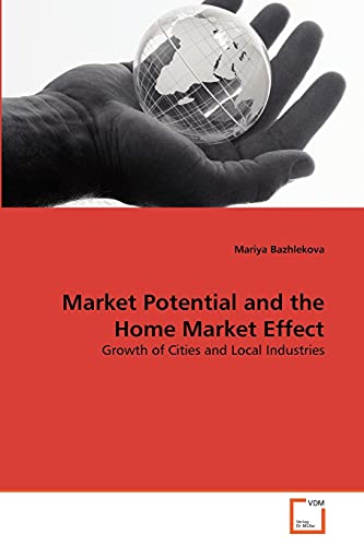 Beispielbild fr Market Potential and the Home Market Effect zum Verkauf von Chiron Media