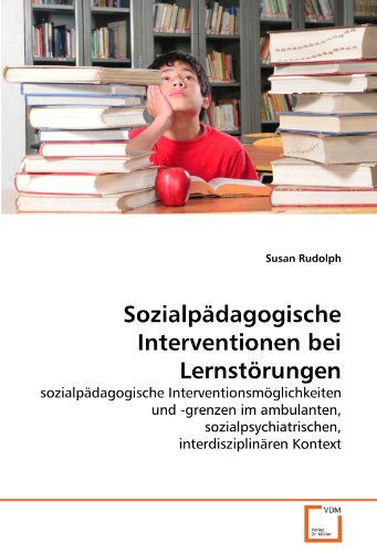 Sozialpädagogische Interventionen bei Lernstörungen - Susan Rudolph