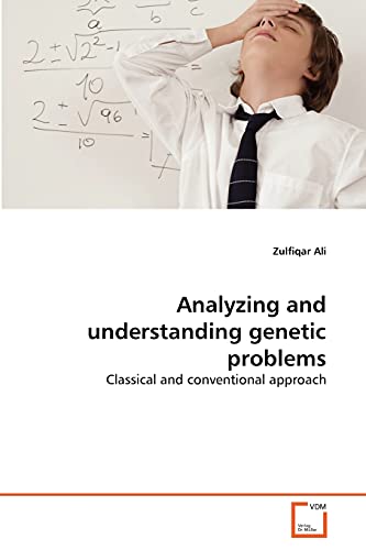 Stock image for Analyzing and understanding genetic problems: Classical and conventional approach for sale by Reuseabook