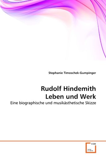 9783639300031: Rudolf Hindemith Leben und Werk: Eine biographische und musiksthetische Skizze