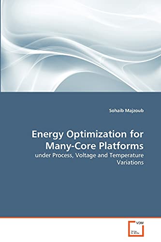 Stock image for Energy Optimization for Many-Core Platforms for sale by Ria Christie Collections