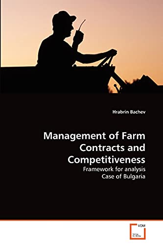 9783639301557: Management of Farm Contracts and Competitiveness: Framework for analysis Case of Bulgaria