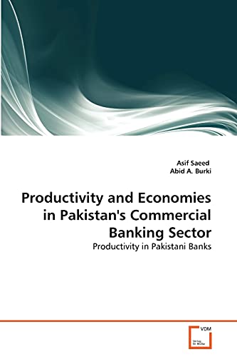 Stock image for Productivity and Economies in Pakistan's Commercial Banking Sector for sale by Chiron Media