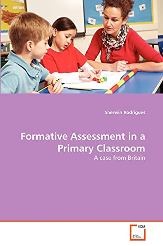 Stock image for Formative Assessment in a Primary Classroom for sale by Chiron Media