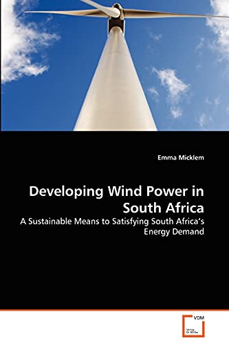 Beispielbild fr Developing Wind Power in South Africa zum Verkauf von Chiron Media