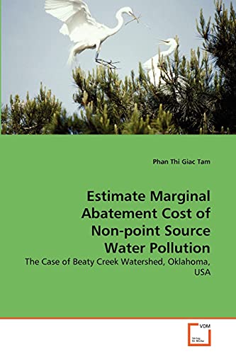 Stock image for Estimate Marginal Abatement Cost of Non-point Source Water Pollution for sale by Chiron Media