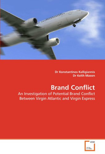 Imagen de archivo de Brand Conflict: An Investigation Of Potential Brand Conflict Between Virgin Atlantic And Virgin Express a la venta por Revaluation Books