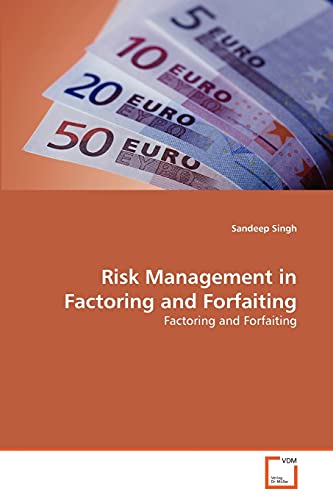 Stock image for Risk Management in Factoring and Forfaiting: Factoring and Forfaiting for sale by Red's Corner LLC