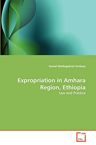 Stock image for Expropriation in Amhara Region, Ethiopia for sale by Chiron Media