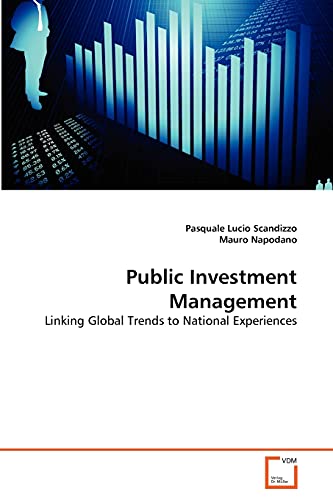 Stock image for Public Investment Management: Linking Global Trends to National Experiences for sale by Lucky's Textbooks