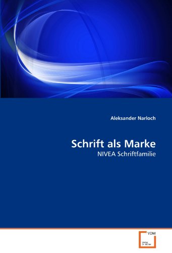 9783639313451: Schrift als Marke: NIVEA Schriftfamilie (German Edition)