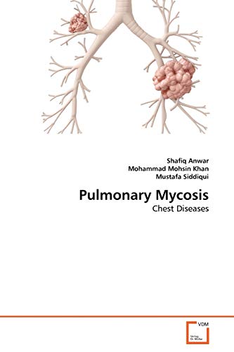 Imagen de archivo de Pulmonary Mycosis: Chest Diseases a la venta por Lucky's Textbooks