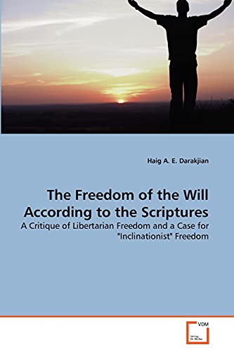 Stock image for The Freedom of the Will According to the Scriptures for sale by Chiron Media