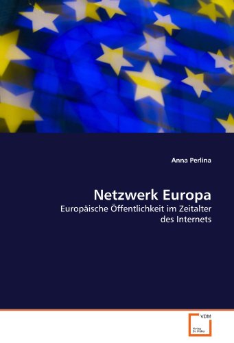 9783639317800: Netzwerk Europa: Europische ffentlichkeit im Zeitalter des Internets