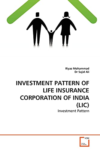 9783639319316: INVESTMENT PATTERN OF LIFE INSURANCE ?CORPORATION OF INDIA (LIC)?: Investment Pattern