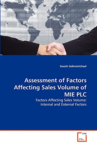 Stock image for Assessment of Factors Affecting Sales Volume of MIE PLC for sale by Ria Christie Collections