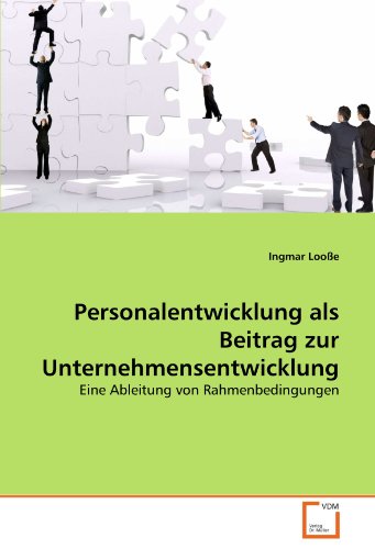 9783639321869: Personalentwicklung als Beitrag zur Unternehmensentwicklung: Eine Ableitung von Rahmenbedingungen