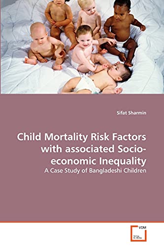 Stock image for Child Mortality Risk Factors with associated Socio-economic Inequality for sale by Chiron Media