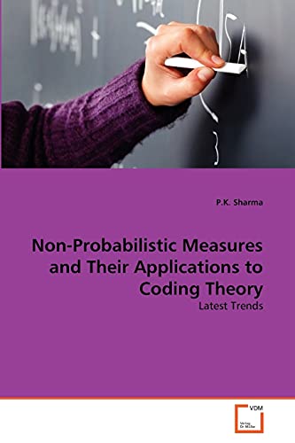 Stock image for Non-Probabilistic Measures and Their Applications to Coding Theory for sale by Chiron Media