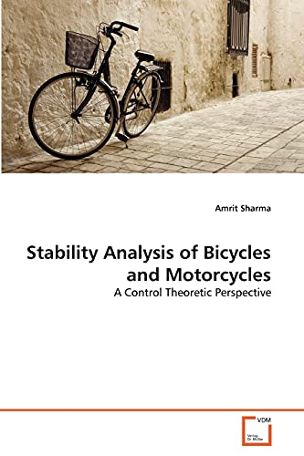 Stability Analysis of Bicycles and Motorcycles: A Control Theoretic Perspective - Sharma, Amrit