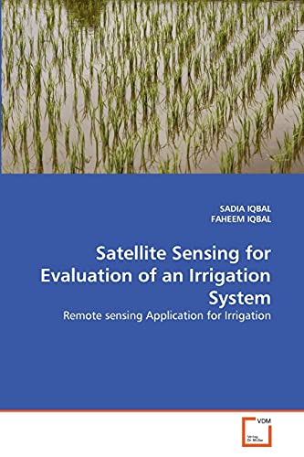 Imagen de archivo de Satellite Sensing for Evaluation of an Irrigation System a la venta por Chiron Media