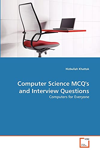 Imagen de archivo de Computer Science MCQ's and Interview Questions: Computers for Everyone a la venta por Howard's Books