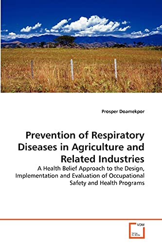 Prevention of Respiratory Diseases in Agriculture and Related Industries - Prosper Doamekpor