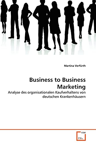 Business to Business Marketing - Martina Verfürth